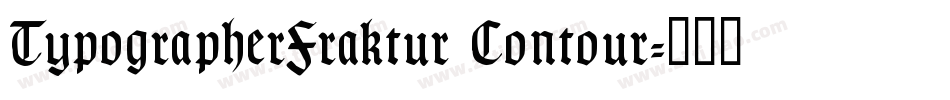 TypographerFraktur Contour字体转换